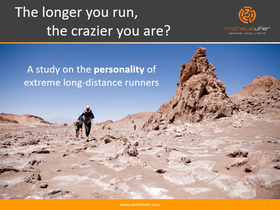 Extreme Distance Runner The longer you run, the crazier you are? A study on the personality of ...